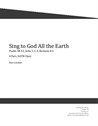 Sing to God All the Earth. Choral SATB